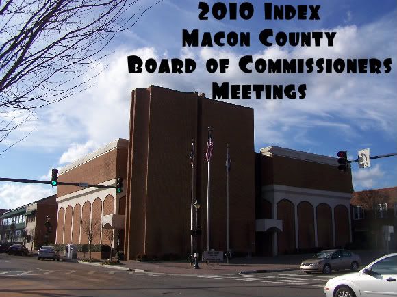 Index of the 2010 Meetings of the Macon County Board of Commissioners Commissioners Photo and Titles by Bobby Coggins