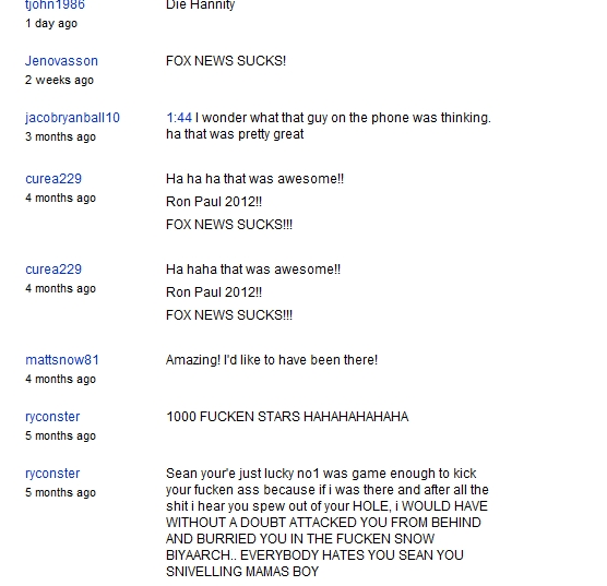 Comments left by Ron Paul Supporters on video showing talk show host Sean Hannity being chased by an angry mob of Ron Paul Supporters