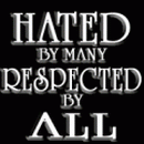 hated but respected