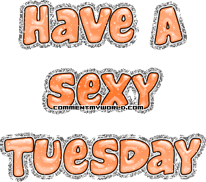 Have-A-Sexy-Tuesday-01 Pictures, Images and Photos