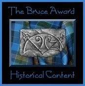 Awarded by A Celtic Heart Remembers - the Bruce Award for Historical Content