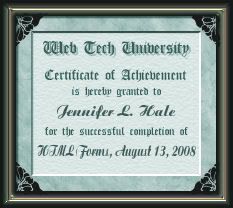 Certificate of Completion from Web Tech University, HTML Forms, August 13, 2008