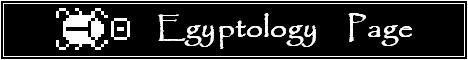 Egyptology Page banner:  468 x 60 pixels, scarab beetle with sun disk